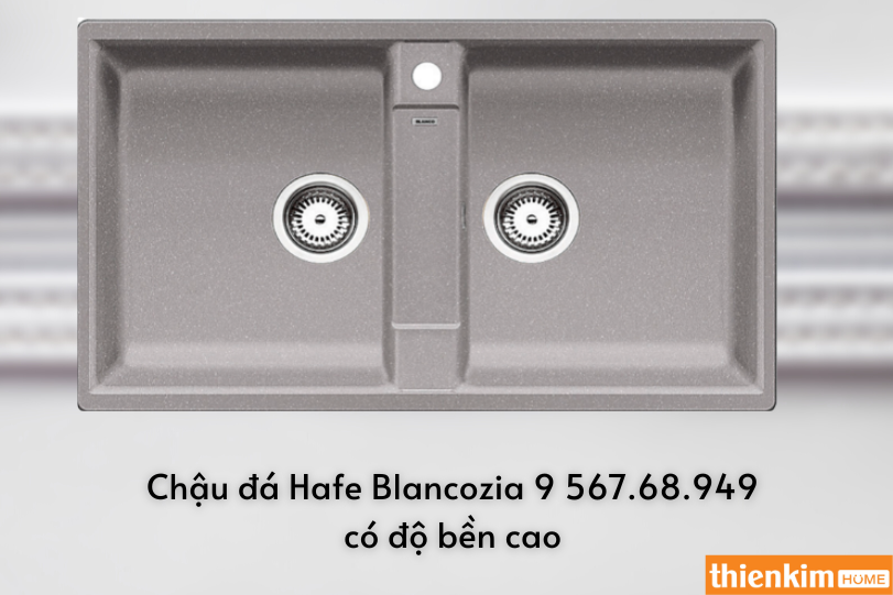 Chậu rửa chén Hafele Blancozia 9 - 567.68.949 độ bền cao